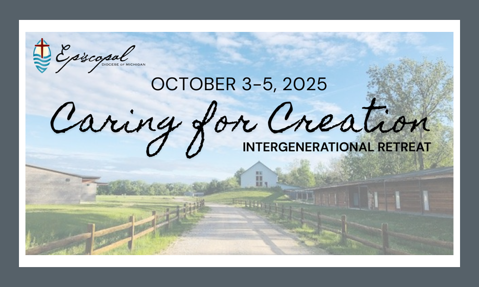 Caring for Creation, a Retreat for All Ages