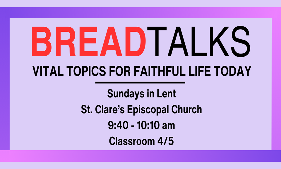 BREAD Talks During Lent