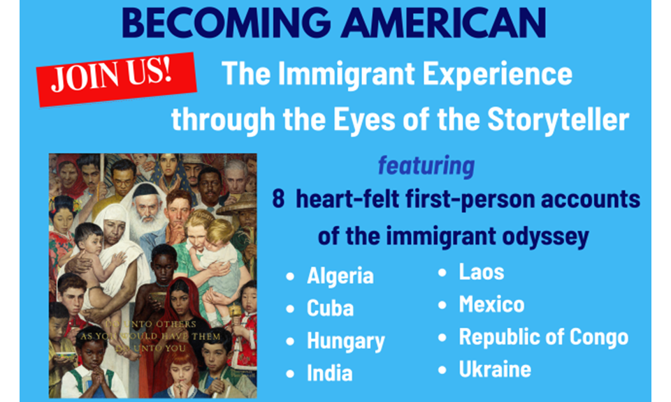 Becoming American: The Immigrant Experience Through the Eyes of the Storyteller